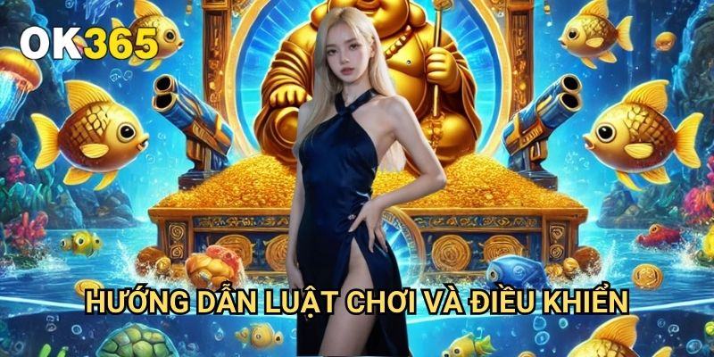 Bắn Cá Thần Tài Ok365: Khám Phá Đại Dương Với Giải Thưởng Khổng Lồ 2 Hướng Dẫn Luật Chơi Và Điều Khiển