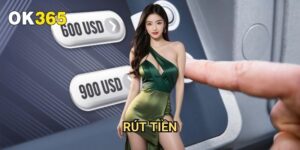 Rút Tiền Ok365: Quy Trình Nhanh Chóng Và Bảo Mật Tuyệt Đối